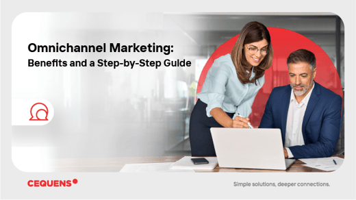 Omnichannel Marketing: Benefits and a Step-By-Step Guide