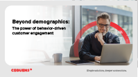 Beyond demographics: The power of behavior-driven customer engagement