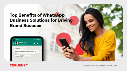 Top Benefits of WhatsApp Business Solutions for Driving Brand Success