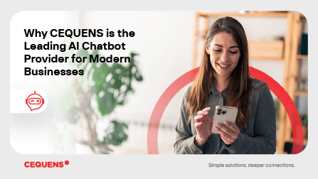 Why CEQUENS is the Leading AI Chatbot Provider for Modern Businesses